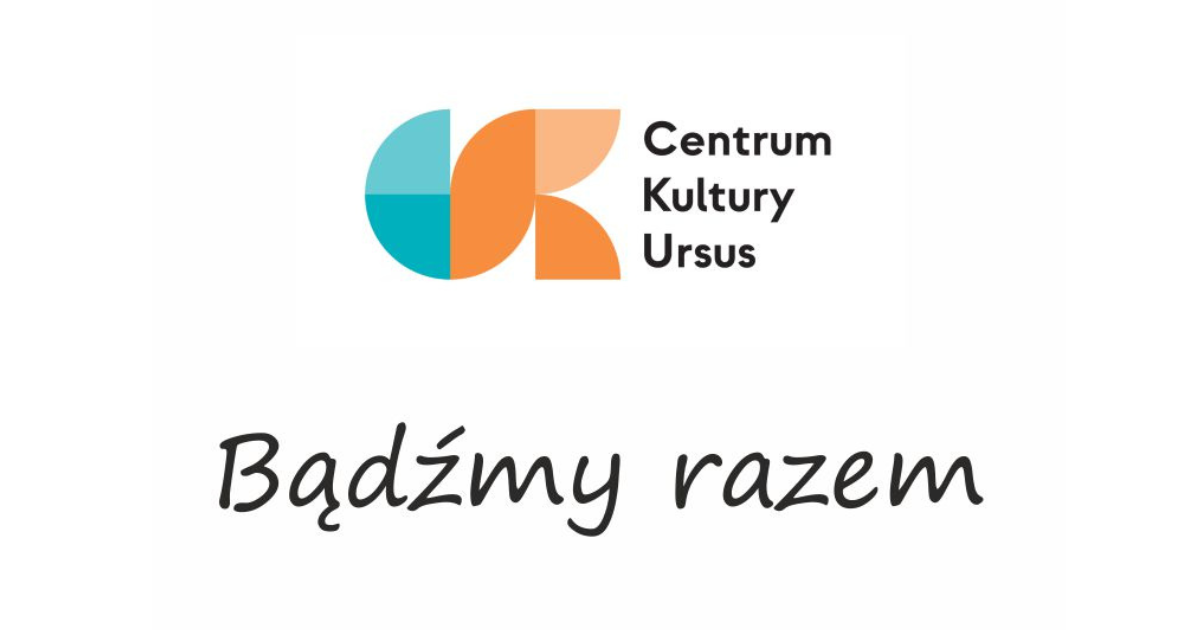 Plakat promujący wydarzenia CK Ursus - bądźmy razem