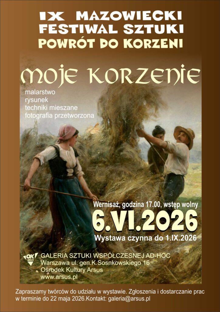 IX Mazowiecki Festiwal Sztuki Powrót do korzeni „Moje korzenie”