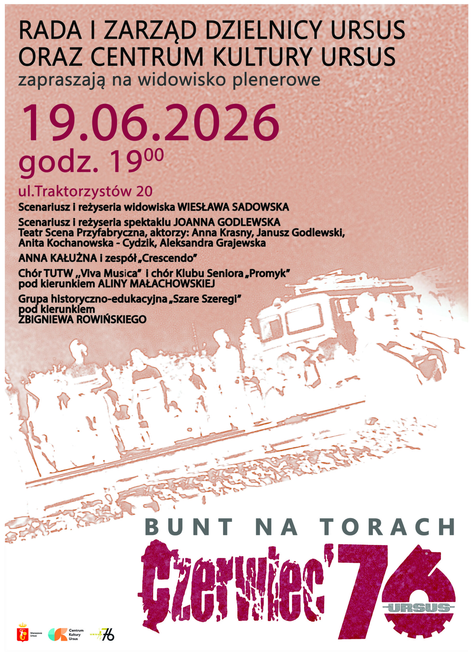 „Bunt na torach” – spektakl plenerowy Teatru Scena Przyfabryczna z okazji 50. Rocznicy wydarzeń Czerwca’76 w Ursusie.