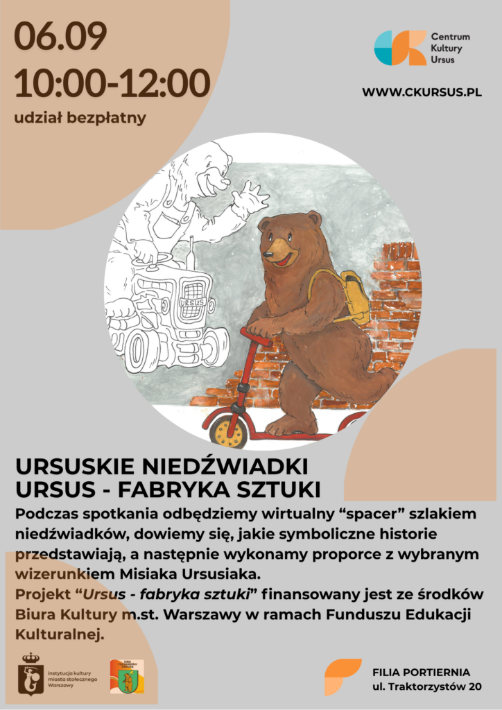Ursus – fabryka sztuki „Ursuskie niedźwiadki, czyli historia Ursusa w pigułce”