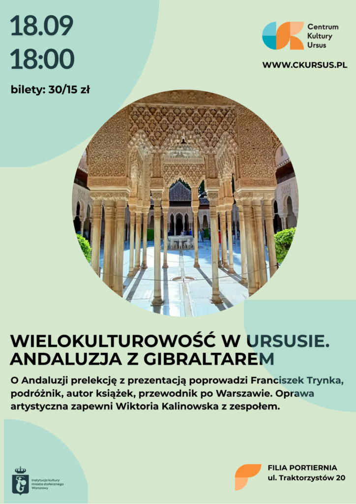 Wielokulturowość w Ursusie. Andaluzja z Gibraltarem